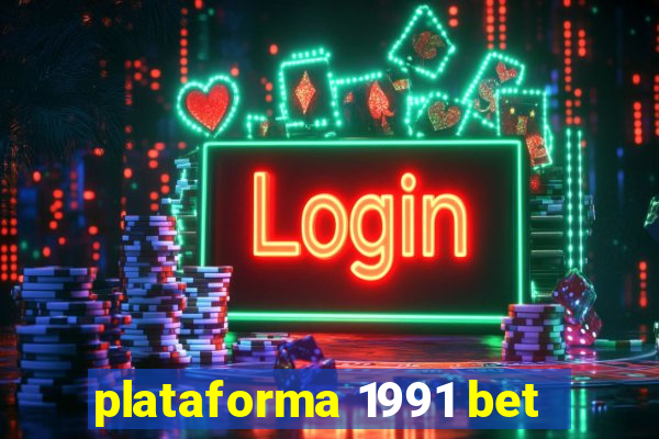 plataforma 1991 bet