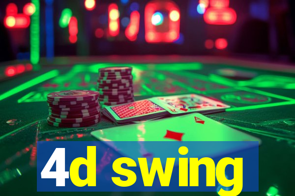 4d swing