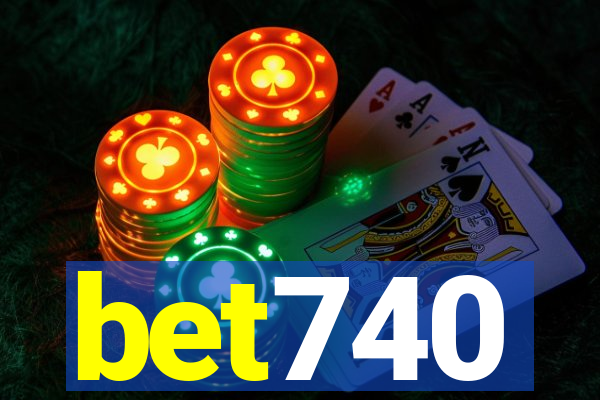 bet740