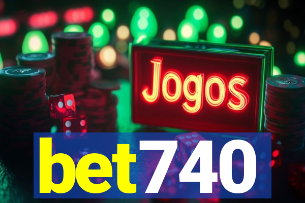 bet740