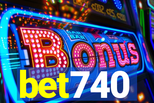 bet740