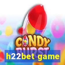 h22bet game