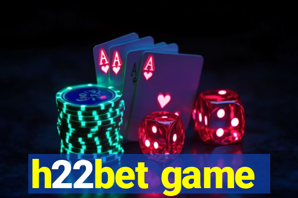 h22bet game