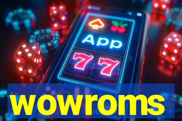 wowroms