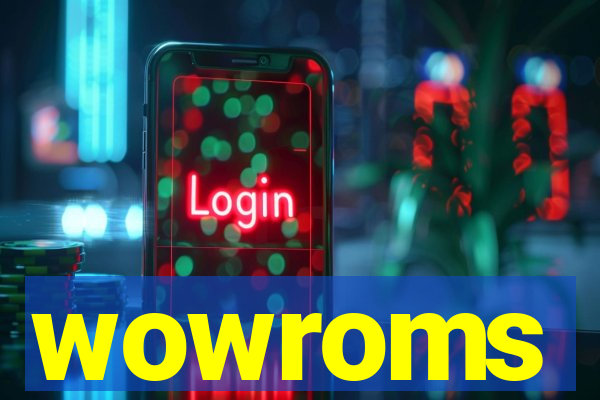 wowroms