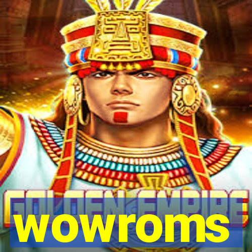 wowroms