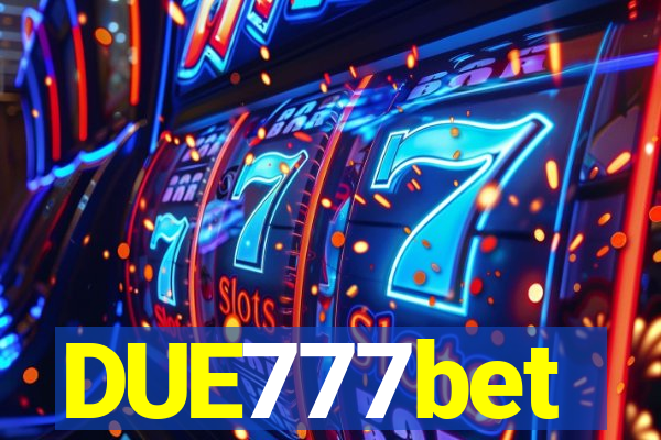 DUE777bet