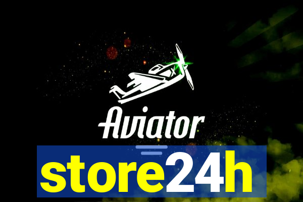 store24h