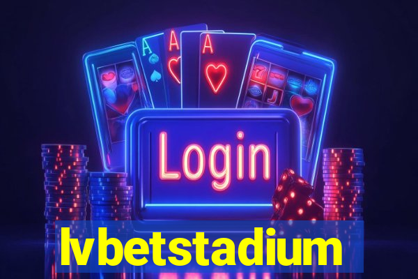 lvbetstadium