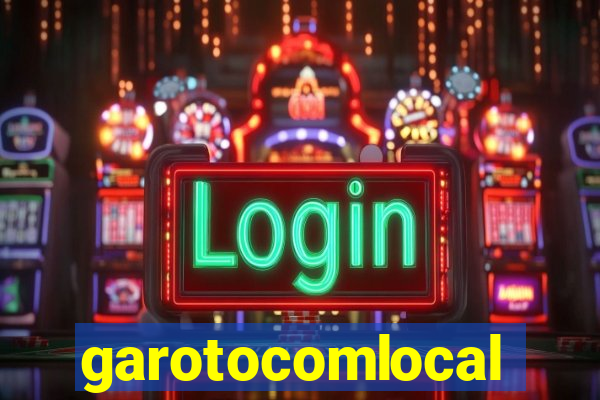 garotocomlocal