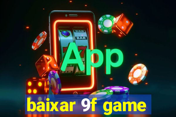 baixar 9f game