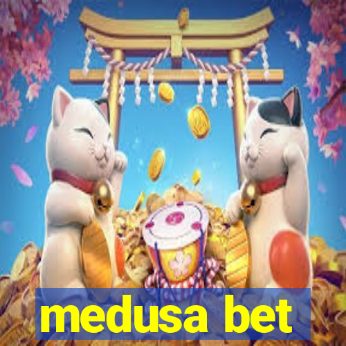 medusa bet