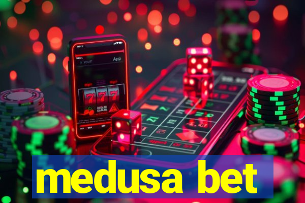 medusa bet