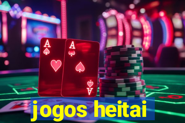 jogos heitai