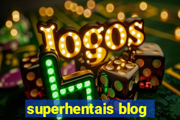 superhentais blog