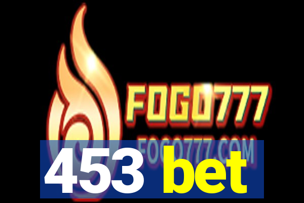 453 bet