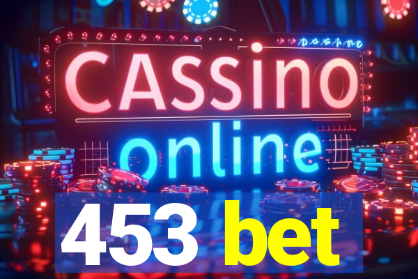 453 bet