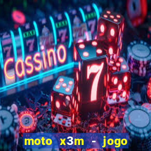 moto x3m - jogo de moto