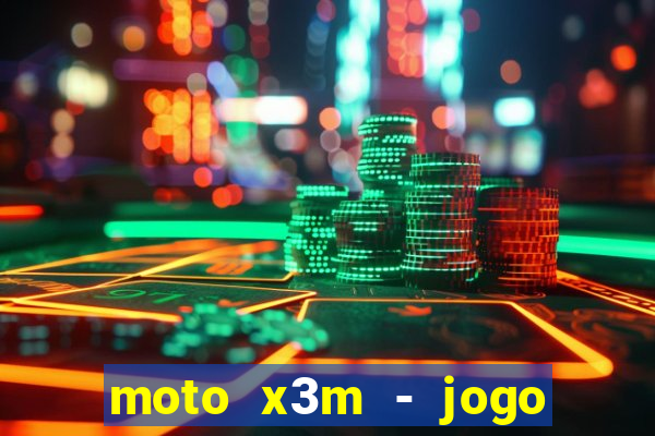 moto x3m - jogo de moto