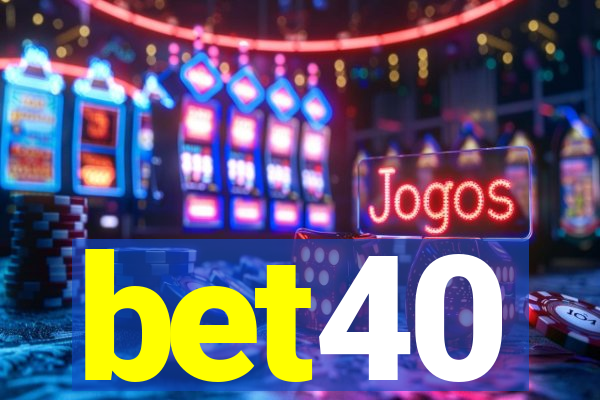 bet40