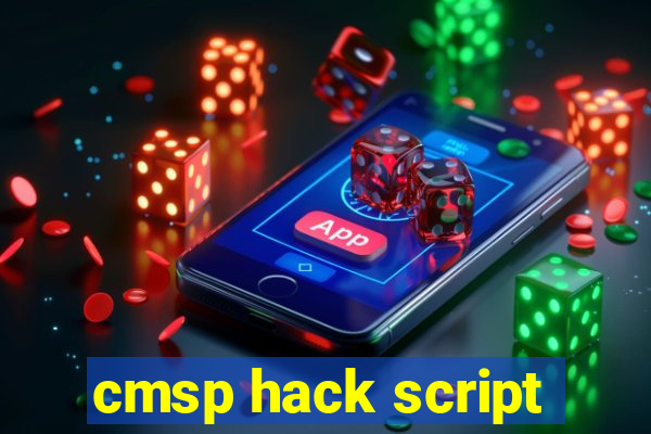 cmsp hack script