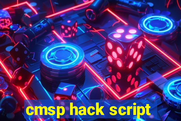 cmsp hack script