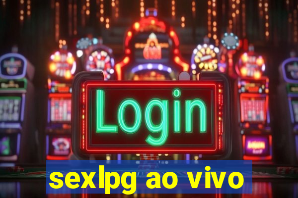 sexlpg ao vivo