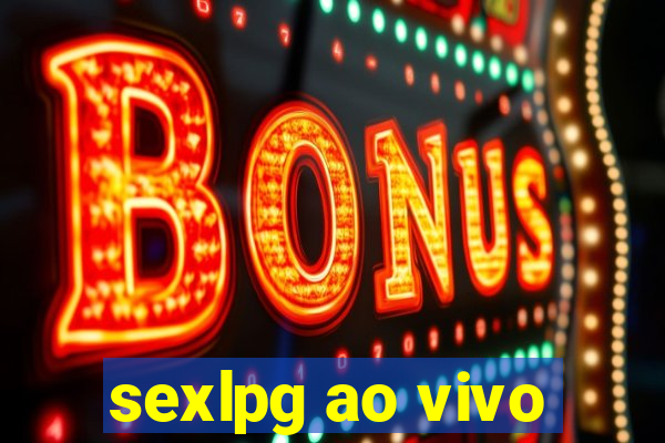 sexlpg ao vivo