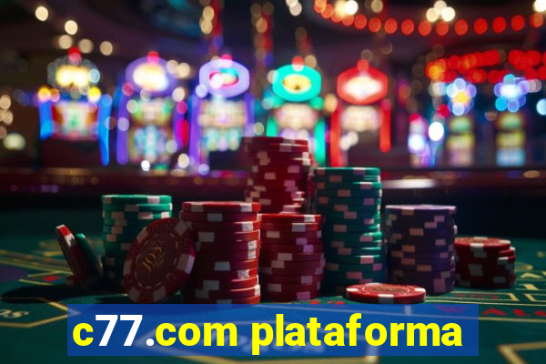 c77.com plataforma