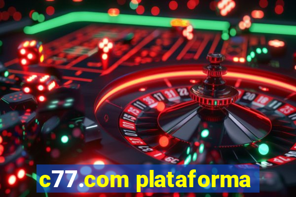 c77.com plataforma