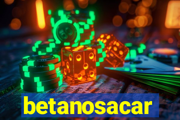 betanosacar