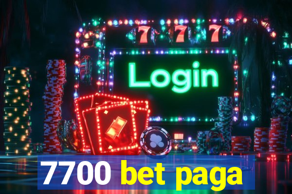 7700 bet paga