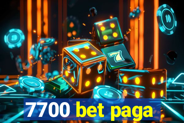 7700 bet paga