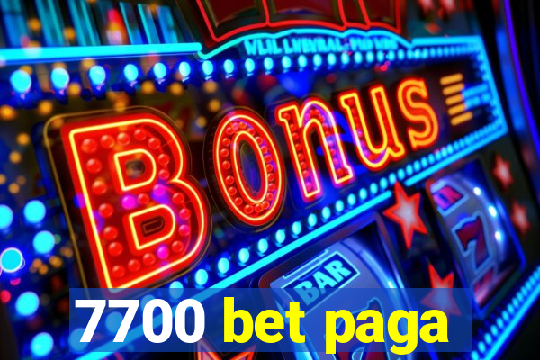 7700 bet paga