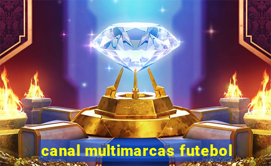 canal multimarcas futebol