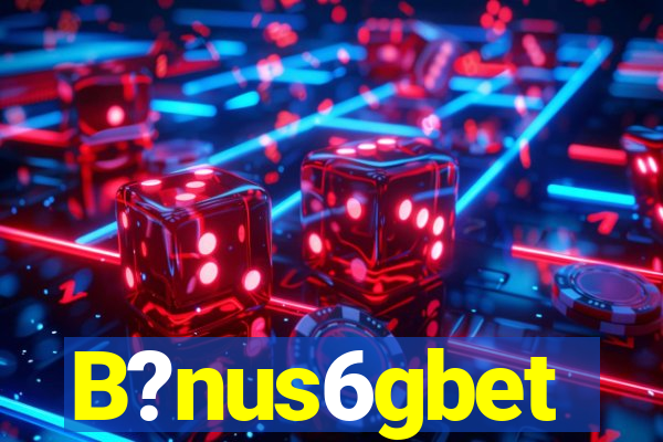 B?nus6gbet