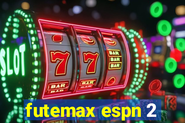 futemax espn 2