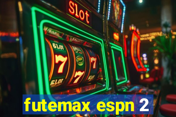 futemax espn 2