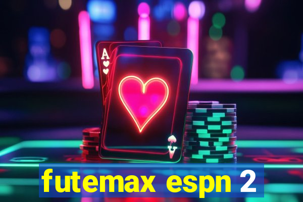 futemax espn 2