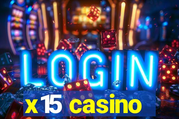 x15 casino