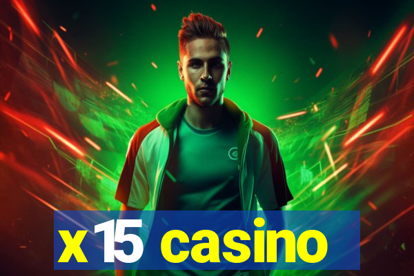 x15 casino