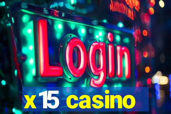 x15 casino