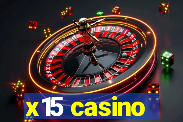 x15 casino