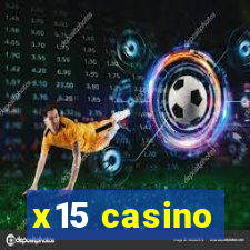 x15 casino