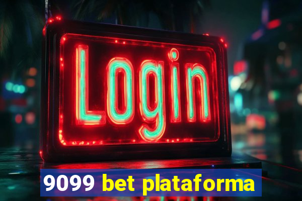 9099 bet plataforma