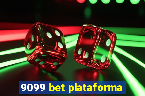 9099 bet plataforma