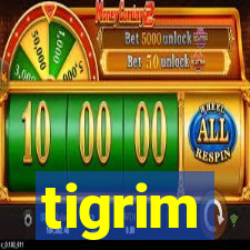 tigrim