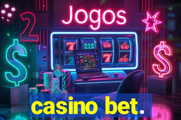 casino bet.