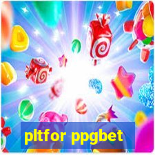 pltfor ppgbet