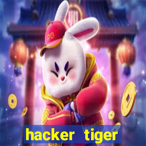 hacker tiger fortune download